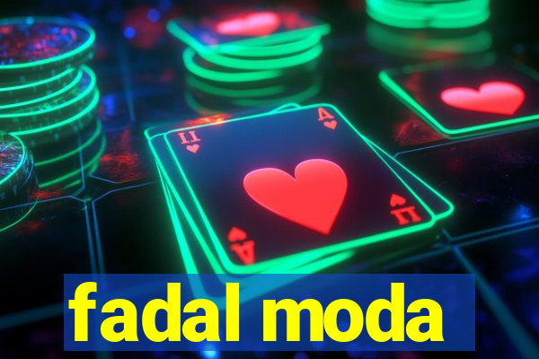 fadal moda